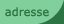 adresse
